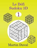 Le Defi Sudoku 3D vol 1 1494485540 Book Cover