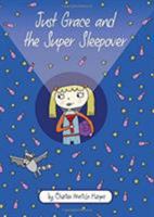 Just Grace and the Super Sleepover 0544456009 Book Cover