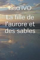 La fille de l'aurore et des sables 1792060246 Book Cover