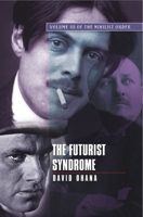 The Futurist Syndrome: The Nihilist Order 1845192915 Book Cover