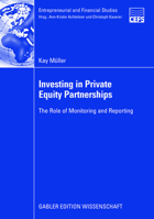 Investing in Private Equity Partnerships: The Role of Monitoring and Reporting 3834909343 Book Cover