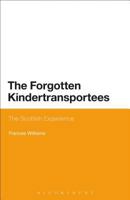 The Forgotten Kindertransportees: The Scottish Experience 1474236901 Book Cover
