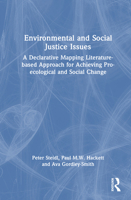 Environmental and Social Justice Issues: A Declarative Mapping Literature-based Approach for Achieving Pro-ecological and Social Change 1032761121 Book Cover