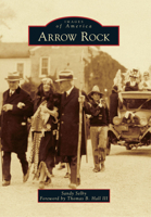 Arrow Rock 0738591548 Book Cover