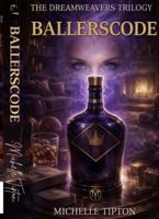 BallersCode (DreamWeavers Trilogy) B0GV32ZGVZ Book Cover