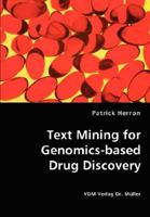 Text Mining for Genomics-Based Drug Discovery 3836437147 Book Cover