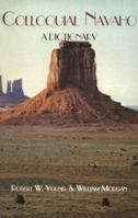 Colloquial Navajo: A Dictionary 0781802784 Book Cover