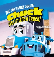 Chuck The Little Tow Truck B0F9YVC21X Book Cover