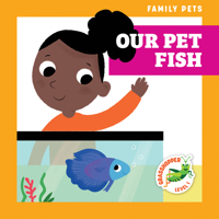 Our Pet Fish 1636902022 Book Cover