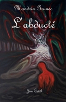 L'Abducté (French Edition) B09GZK74KZ Book Cover