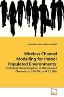 Wireless Channel Modelling for Indoor Populated Environments 3639133285 Book Cover