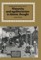 Hierarchy and Egalitarianism in Islamic Thought 052189428X Book Cover