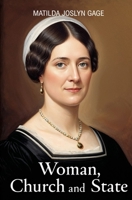 Woman, Church and State 1397670541 Book Cover