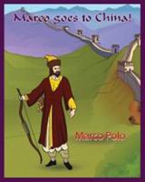 Marco Goes to China (China for kids): China for Children Early Reader Books 1940827132 Book Cover