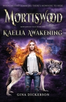 Mortiswood Kaelia Awakening 0993518338 Book Cover