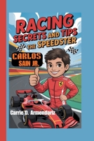 Carlos Sainz Jr.: Racing Secrets and Tips - The Speedster B0G6LNZZLN Book Cover