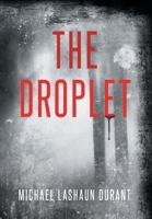 The Droplet B0CNFX7SD5 Book Cover