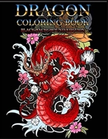 Dragon Coloring Book: For Adults with Mythical Fantasy Creatures Stress Relieving Relaxation with Beautiful Mandalas over +40 Hight Quality Coloring Pages B09T8K1G74 Book Cover