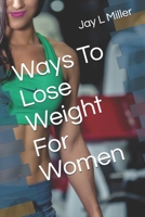 Ways To Lose Weight For Women 1071107240 Book Cover