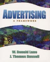 Advertising: A Framework 0130852201 Book Cover