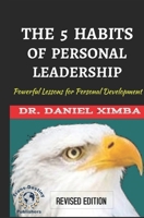 THE 5 HABITS OF PERSONAL LEADERSHIP: Powerful Lessons in Personal Development 1688751327 Book Cover