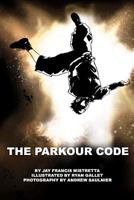 The Parkour Code 0557384761 Book Cover
