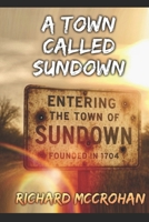 A Town Called Sundown B0G43Y5D6S Book Cover