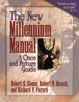 The New Millennium Manual: A Once and Future Guide 0801058481 Book Cover