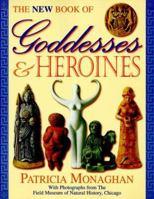 The Book of Goddesses and Heroines 0875425739 Book Cover