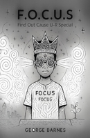 F.O.C.U.S.: Find Out Cause U-R Special B0FHW77Y66 Book Cover