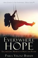 Everywhere Hope 1545650322 Book Cover