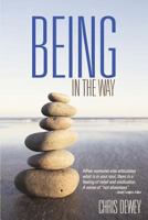 Being in the Way 1452566674 Book Cover