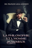 La Philosophie Et l'Homme Superieur 1961096323 Book Cover