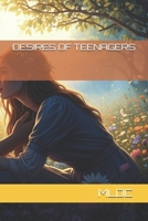 DESIRES OF TEENAGERS B0FGDN321W Book Cover