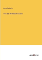 Von der Wohlthat Christi 3382012448 Book Cover