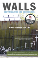 Walls: Travels Along the Barricades 159376524X Book Cover
