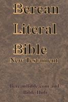 Berean Literal Bible New Testament 1640324127 Book Cover