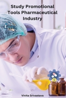 Study Promotional Tools Pharmaceutical Industry B0C5JS63RM Book Cover