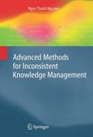 Advanced Methods for Inconsistent Knowledge Management (Advanced Information and Knowledge Processing) 1849966672 Book Cover