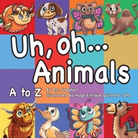 Uh Oh Animals 195895814X Book Cover
