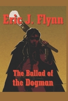 The Ballad of the Dogman B0BLYN8YJ9 Book Cover