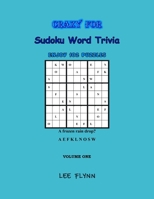 Crazy For Sudoku Word Trivia: Volume One 0578984199 Book Cover