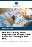 Die Ausstellung eines ungedeckten Schecks und seine Bestrafung in der DRK (German Edition) 6209568629 Book Cover