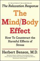 The mind/body effect: How behavioral medicine can show you the way to better health 0425046990 Book Cover