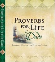 Proverbs for Life for Dads: Everyday Wisdom for Everyday Living 0310801907 Book Cover