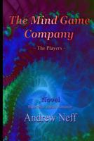 The Mind Game Company - The Players 1548648744 Book Cover