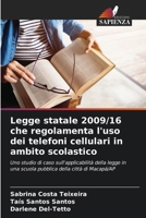 Legge statale 2009/16 che regolamenta l'uso dei telefoni cellulari in ambito scolastico (Italian Edition) 6208036240 Book Cover