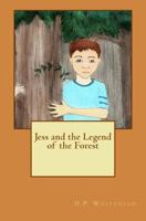 Jess and the Legend of the Forest 1491265167 Book Cover
