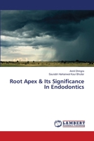 Root Apex & Its Significance In Endodontics 3659638307 Book Cover