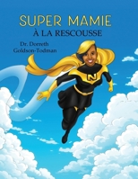 Super Mamie à la Rescousse (French Edition) B0FC31GRMR Book Cover